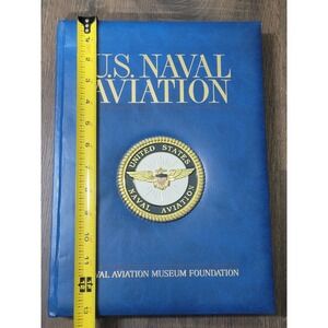U.S. Naval Aviation‎ Museum Foundation Book Naval Aviation History Hardcover